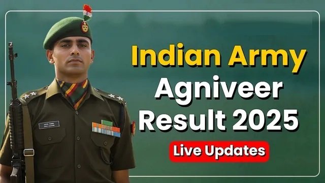 Indian Army Agniveer Result 2025 Declared: Physical Test Dates Expected Soon